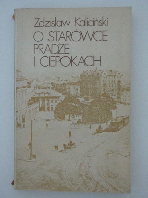 O STARÓWCE, PRADZE I CIEPOKACH