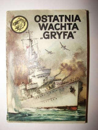 OSTATNIA WACHTA GRYFA
