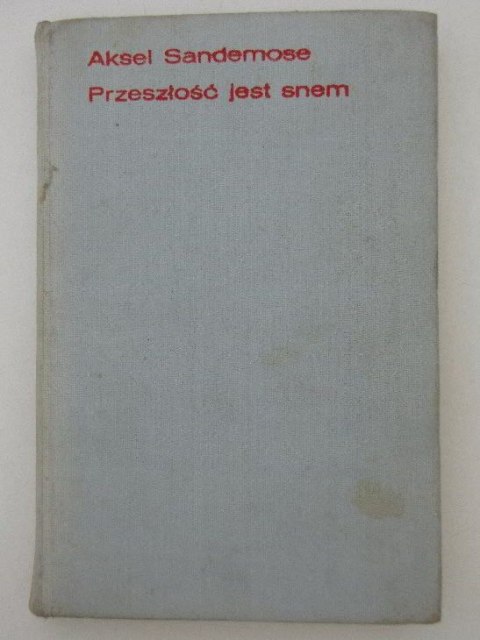 PRZESZŁOŚĆ JEST SNEM