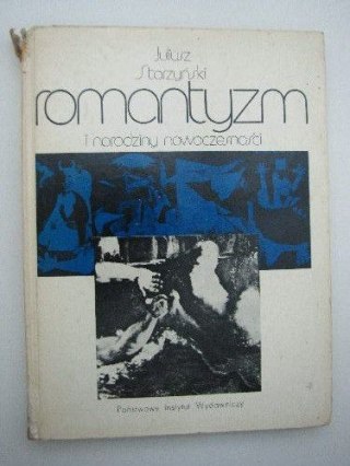 ROMANTYZM I NARODZINY NOWOCZESNOŚCI
