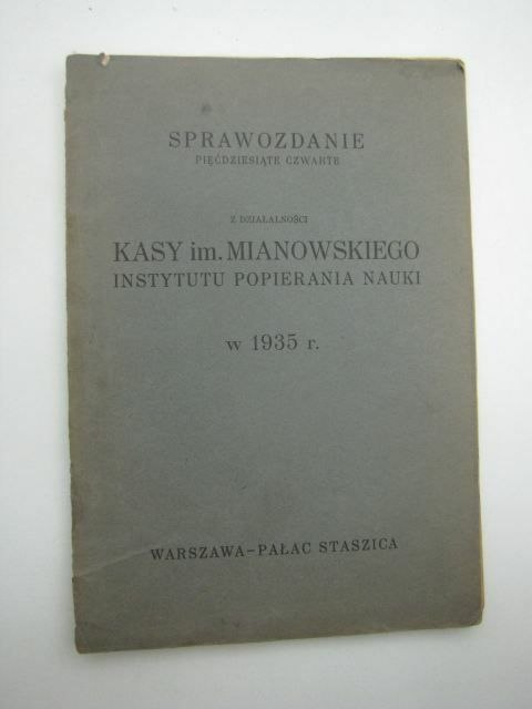 SPRAWOZDANIE Z DZIAŁALNOŚCI KASY IM. MIANOWSKIEGO
