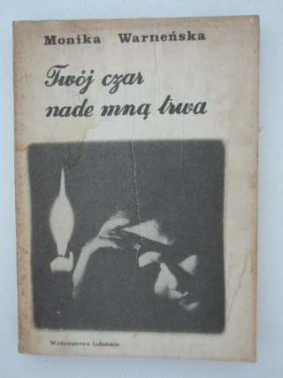 TWÓJ CZAS NADE MNĄ TRWA