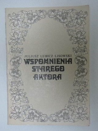 WSPOMNIENIA STAREGO AKTORA