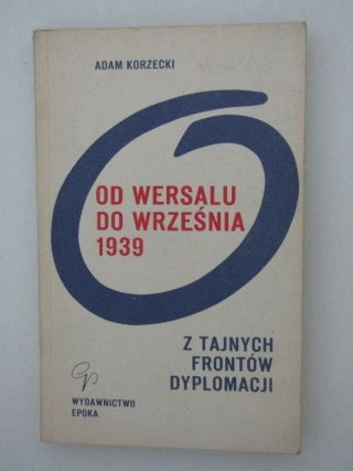 Z TAJNYCH FRONTÓW DYPLOMACJI