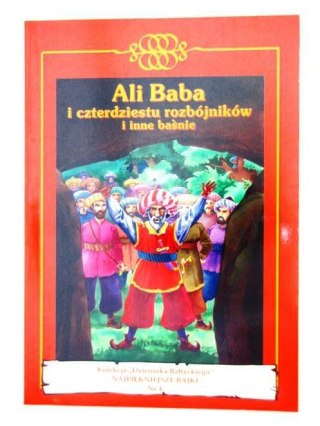 ALI BABA I CZTERDZIESTU ROZBÓJNIKÓW I INNE BAŚNIE