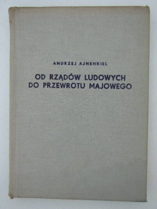 OD RZĄDÓW LUDOWYCH DO PRZEWROTU MAJOWEGO