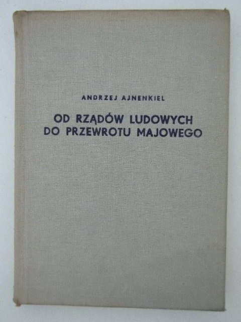 OD RZĄDÓW LUDOWYCH DO PRZEWROTU MAJOWEGO