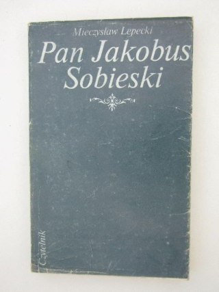 PAN JAKOBUS SOBIESKI