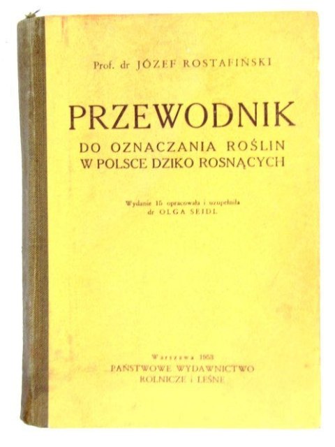 PRZEWODNIK DO OZNACZANIA ROŚLIN W POLSCE DZIKO ROSNĄCYCH