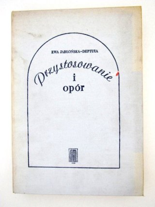 PRZYSTOSOWANIE I OPÓR