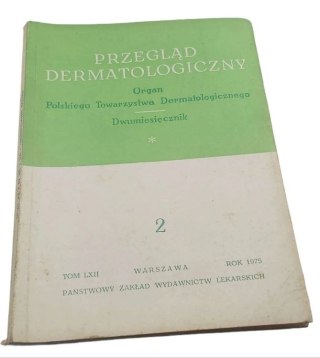 Przegląd dermatologiczny nr 2 rok 1975 TOM LXII