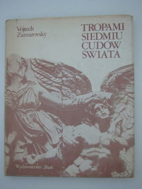 TROPAMI SIEDMIU CUDÓW ŚWIATA