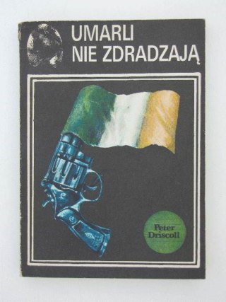 UMARLI NIE ZDRADZAJĄ
