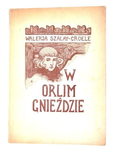 W ORLIM GNIEŹDZIE