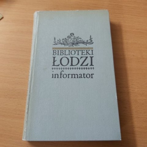 Biblioteki Łodzi Informator
