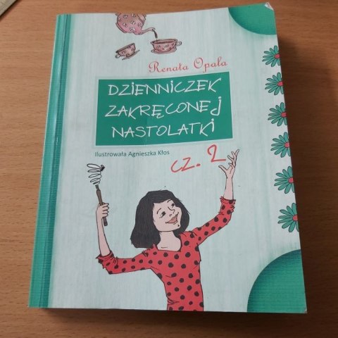 Dzienniczek zakręconj nastolatki TOM 2