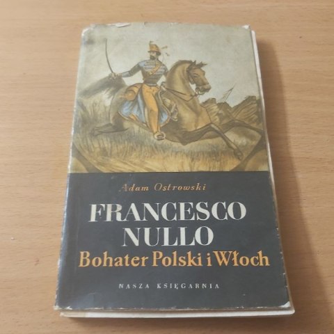 Francesco Nullo Bohater Polski i Włoch Francesco Nullo Bohater Polski i Włoch