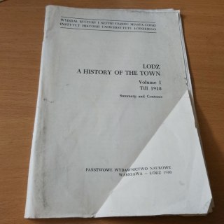 Łódź a historyk of The town volume I Till 1918
