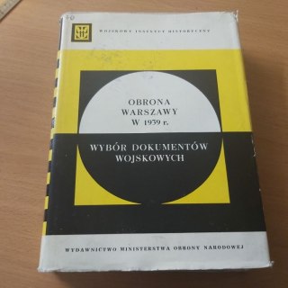 Obrona Warszawy 1939r. WYBÓR dokumentów wojskowych