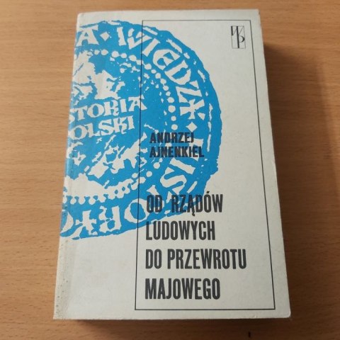 Od rządów ludowych do przewrotu majowego