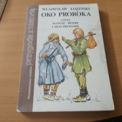 Oko proroka czyli Hanusz Bystry i jego przygody