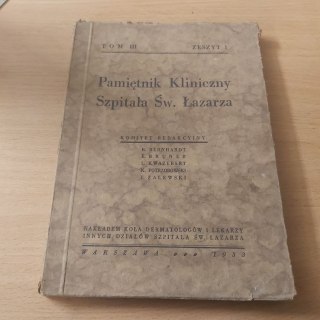 Pamiętnik kliniczny Szpitala Św. Łazarza wyd. 1933r. TOM 3 zeszyt 1
