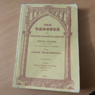 Pan Tadeusz Mickiewicza przedruk z 1834r. TOM 1