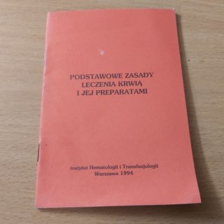 Podstawowe Zasady leczenia krwią i jej preparatami
