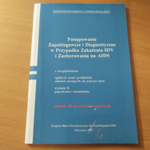 Postępowanie Zapobiegawcze i Diagnostyczne w HIV Postępowanie Zapobiegawcze i Diagnostyczne w HIV