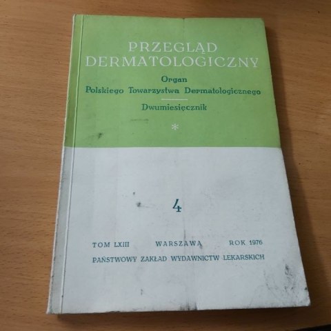 Przegląd dermatologiczny nr 4 rok 1976 TOM LXIII