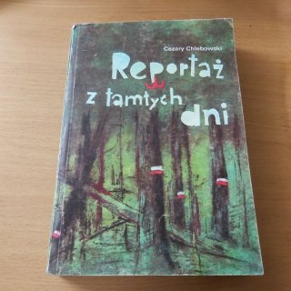 Reportaż z tamtych dni