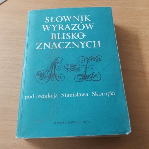 Słownik Wyrazów Bliskoznacznych Słownik Wyrazów Bliskoznacznych