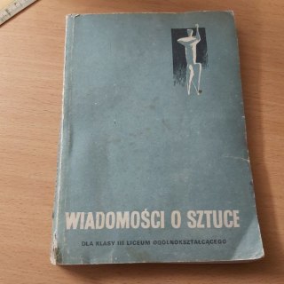 Wiadomości o sztuce podręcznik wyd 1969r
