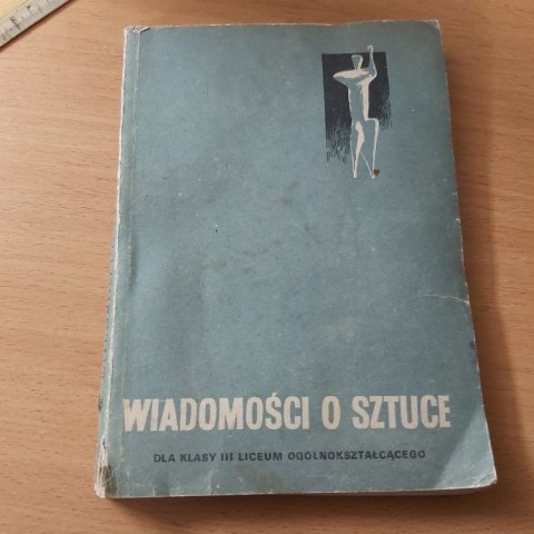 Wiadomości o sztuce podręcznik wyd 1969r
