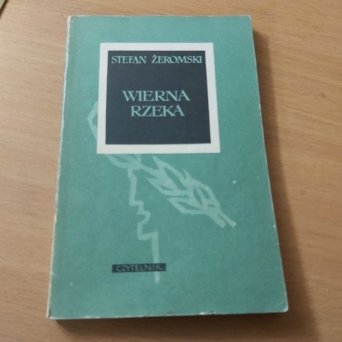 Wierna rzeka Żeromskiego
