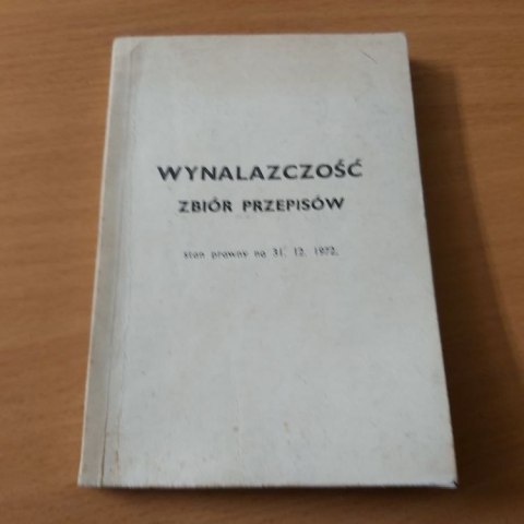 Wynalazczość zbiór przepisów stan prawny na 1972