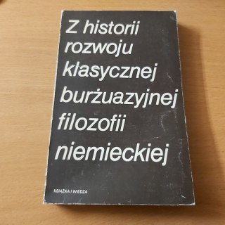 Z historii rozwoju klasycznej burżuazyjnej filozofii niemieckiej