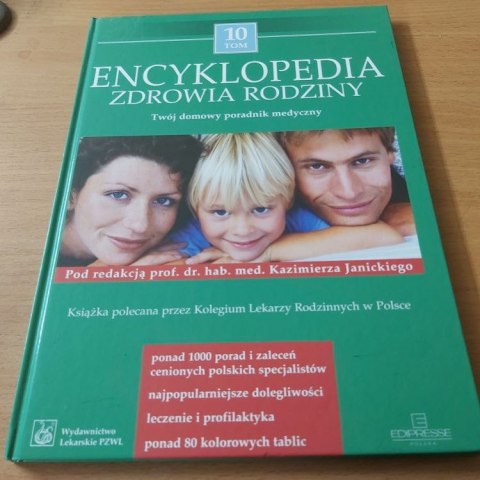 Encyklopedia Zdrowia Rodziny TOM 10 Twój domowy poradnik