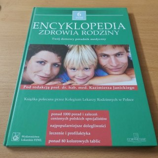 Encyklopedia Zdrowia Rodziny TOM 6Twój domowy poradnik