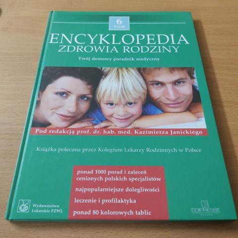Encyklopedia Zdrowia Rodziny TOM 6Twój domowy poradnik