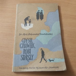 Gdy się człowiek robi starszy