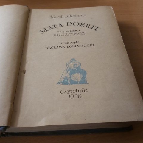 Mała Dorrit księga druga Bogactwo wyd. 1958 rok.