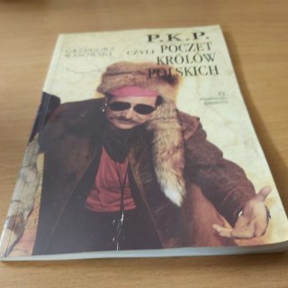 P.K.P. czyli POCZET KRÓLÓW POLSKICH