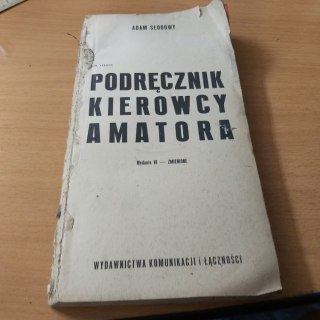 Podręcznik kierowcy amatora wyd. 1966 rok.