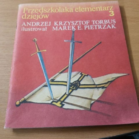 Przedszkolaka elementarz dziejów 3