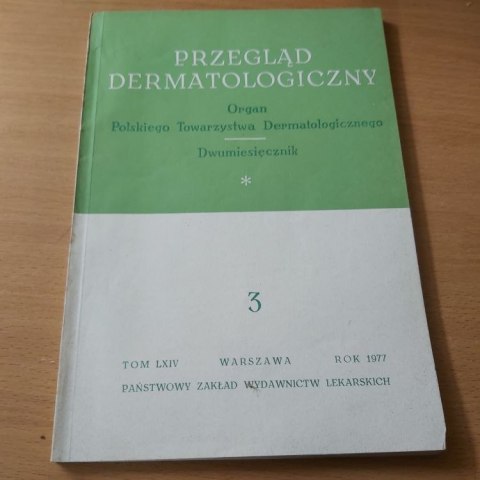 Przegląd dermatologiczny 3 TOM LXIV 1977 rok Przegląd dermatologiczny 3 TOM LXIV 1977 rok