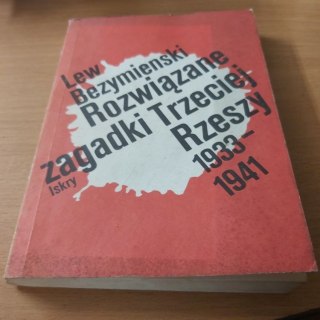 Rozwiązanie zagadki Trzeciej Rzeszy 1933-1941