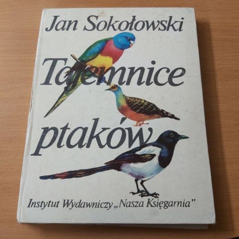Tajemnice ptaków Sokołowskiego Tajemnice ptaków Sokołowskiego