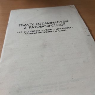 Tematy Egzaminacyjne z Patomorfologi wyd. 1987 rok.