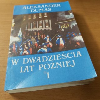 W 20 lat później tom pierwszy